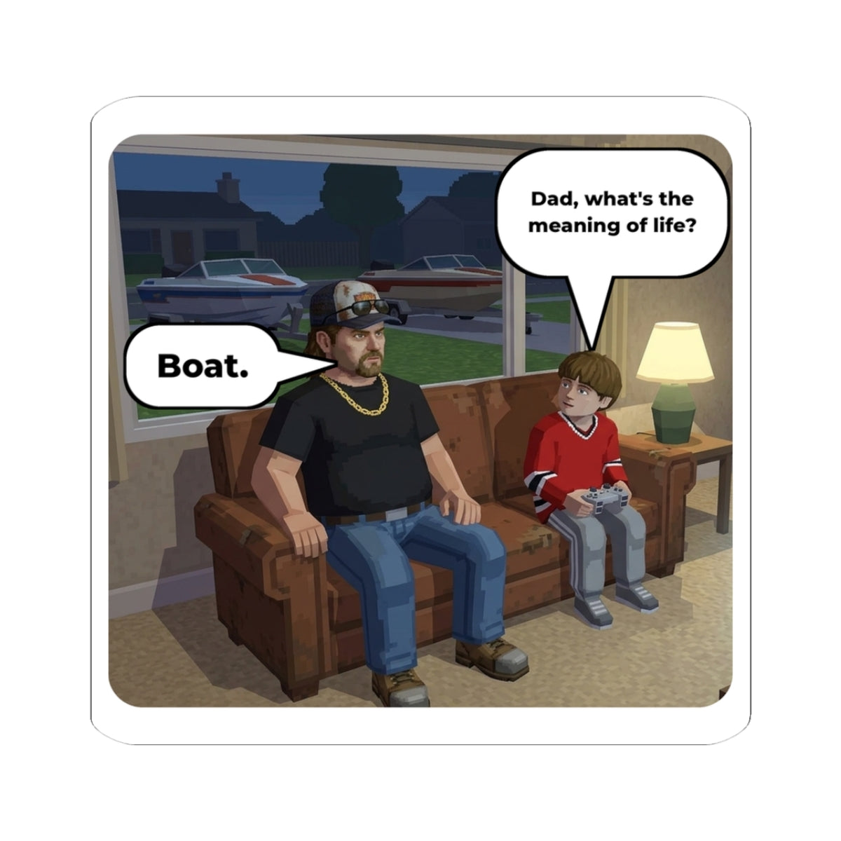 Dad, what’s the meaning of life. Sticker